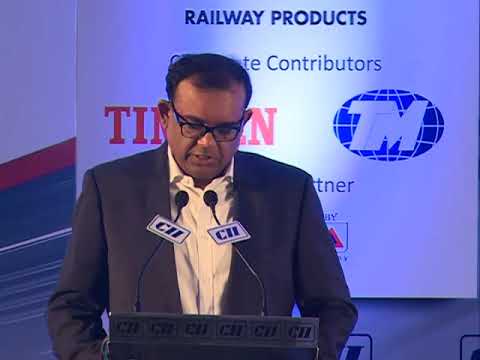 Modernising Indian Railways: A Perspective by Umesh Chowdhary, Chairman, CII Eastern Region