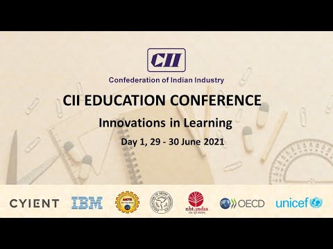 CII Education Conference: Innovations in Learning – Day 1