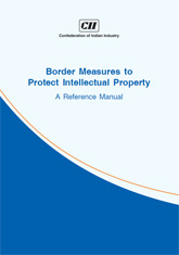 Border Measures to Protect Intellectual Property - A Reference Manual