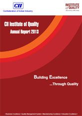 CII Institute of Quality Annual Report 2013