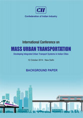 Mass Urban Transportation: Developing Integrated Urban Transport Systems in Indian Cities