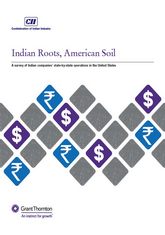 CII-Grant Thornton – Indian Roots, American Soil