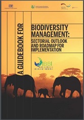 A Guidebook For Biodiversity Management : Sector Outlook  and Roadmap For Implementation 