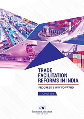 Trade facilitation Reforms in India : Progress & Way Forward 