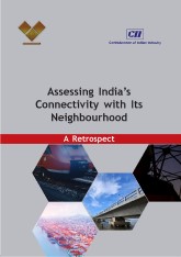 Assessing India's Connectivity with its Neighbourhood - A Retrospect