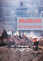 Mining & Minerals Industry: Report on Current Scenario and the Road Ahead