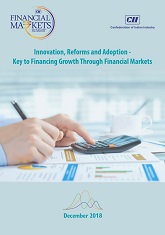 Innovation, Reforms and Adoption - Key to Financing Growth Through Financial Markets