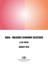 India - Maldives Economic Relations: A CII Paper 