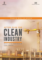 Action Plan for Clean Industry: Report of the Task Force on Clean Industry 