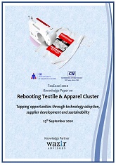 Rebooting Textile & Apparel Cluster - Tapping Opportunities through Technology Adoption, Supplier Development and Sustainability