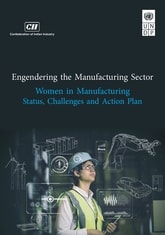 Engendering the Manufacturing Sector: Women in Manufacturing Status, Challenges and Action Plan