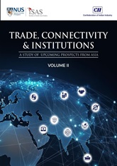Report on trade, connectivity & institutions, a study of upcoming prospects from Asia: Volume 2