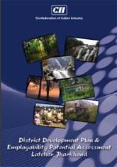 District Development Plan & Employability Assessment Study of Latehar, Jharkhand