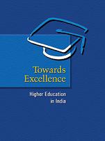Towards Excellence: Higher Education in India