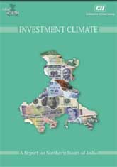Investment Climate: A report on Northern States of India.
