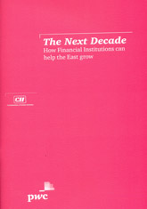 The Next Decade: How Financial Institutions can help the East grow